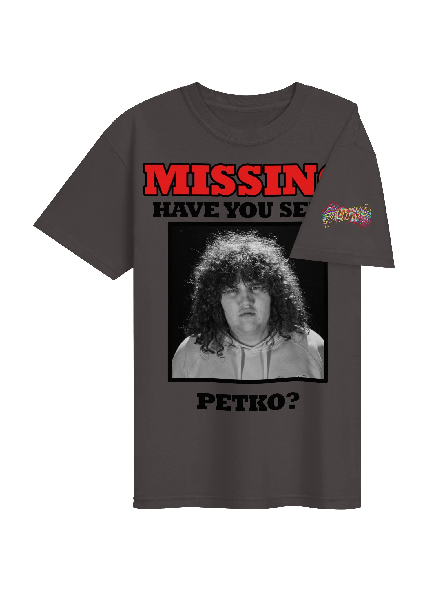 Have You Seen Petko? - MISSING Tee product image (4)