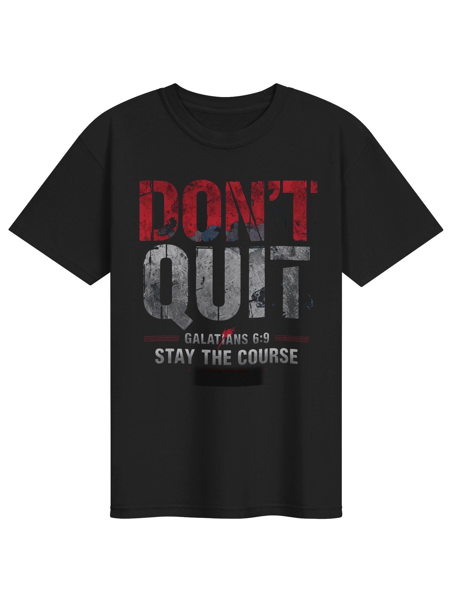 DON'T QUIT — Galatians 6:9 Grunge Tee product image (1)