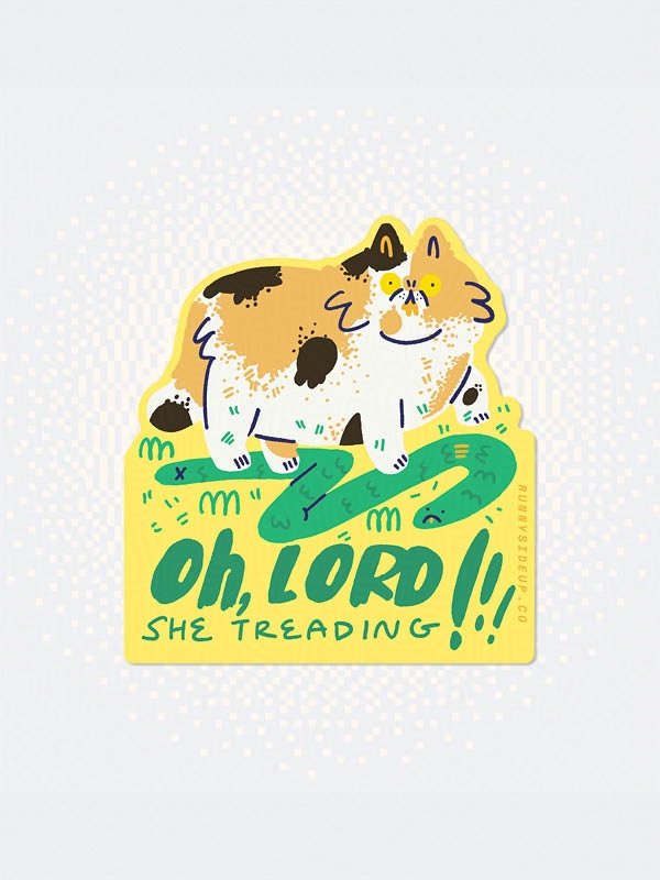 Oh, Lord She Treading! Sticker product image (1)