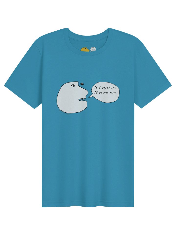 If I Wasn't Here, I'd Be Over There product image (52)