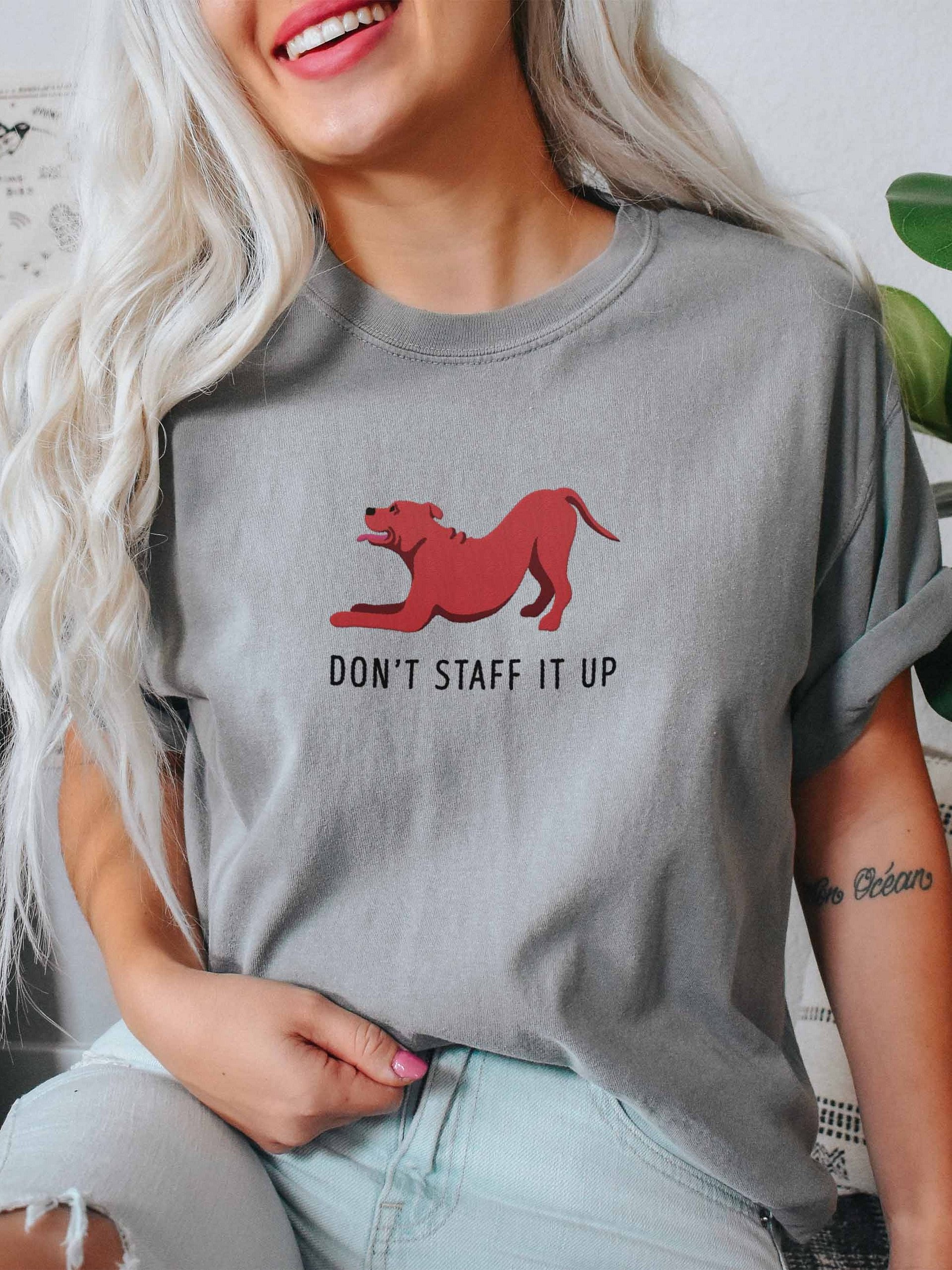 Don't Staff It Up T-Shirt(Embroidered) of a Staffordshire Terrier(Red) product image (2)