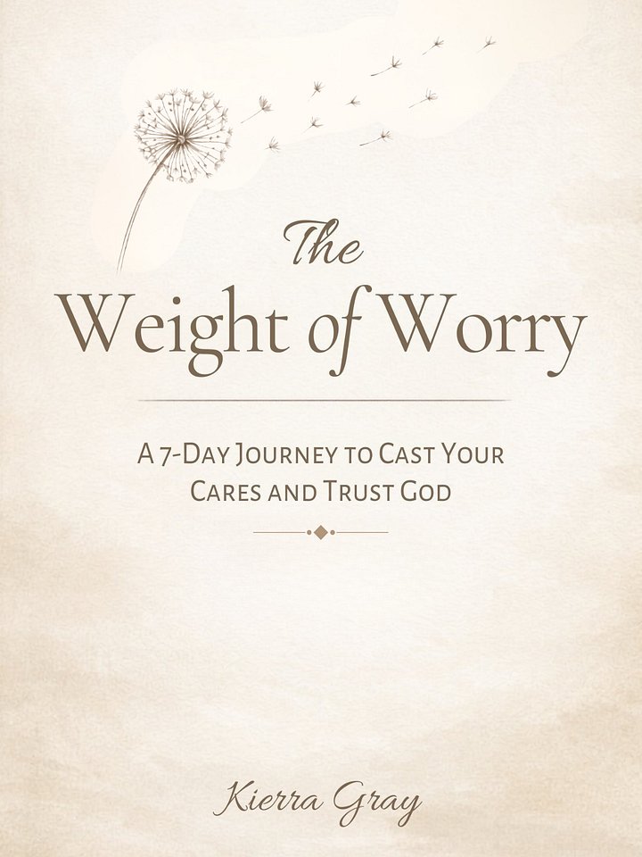 The Weight of Worry Devotional: A 7-Day Journey To Cast Your Cares And Trust God (Digital Download & Song) product image (1)