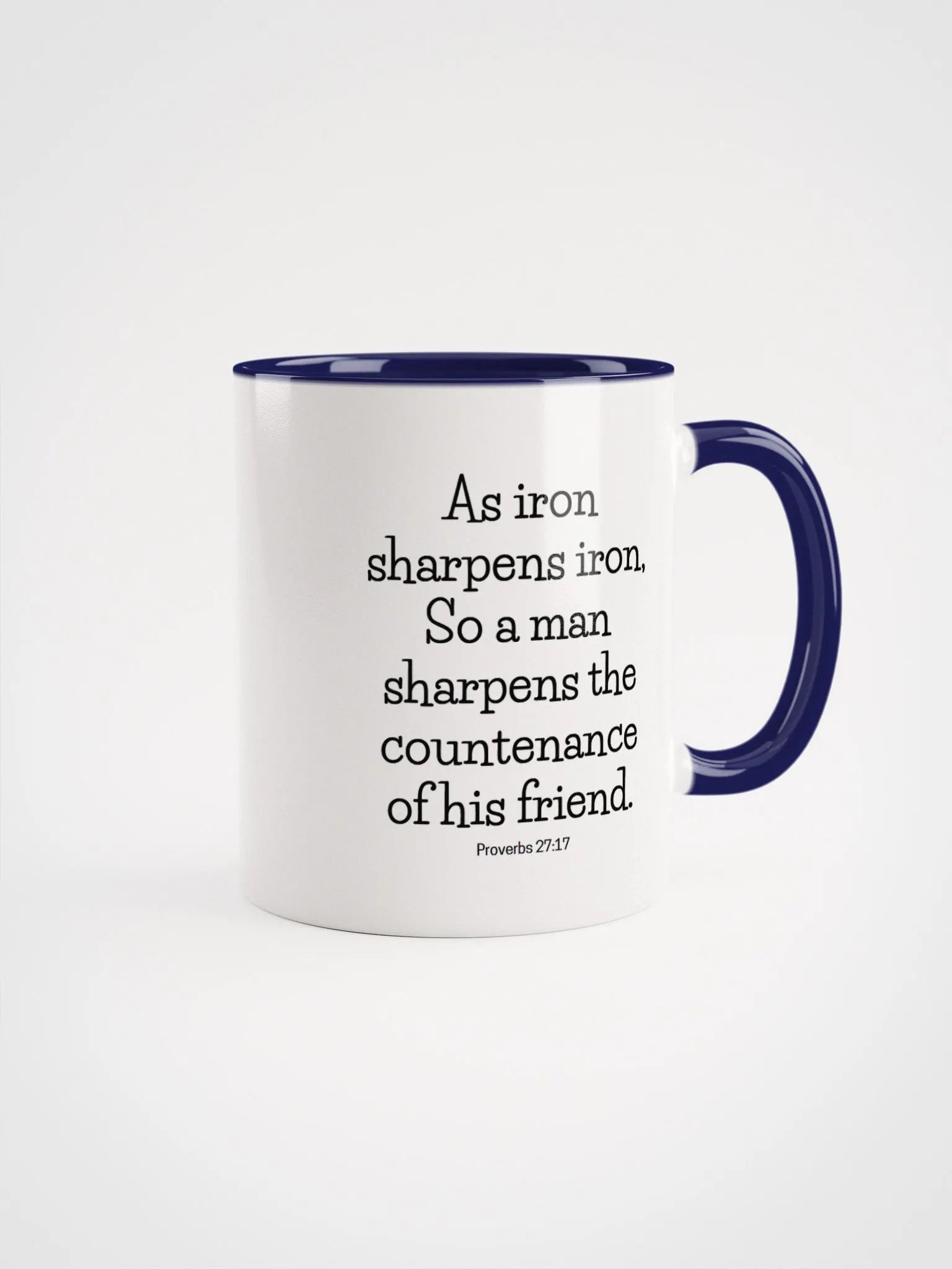 As Iron Sharpens Iron So A Man Sharpens The Countenance Proverbs 27:17 Two-Tone Mug 11/15oz product image (1)