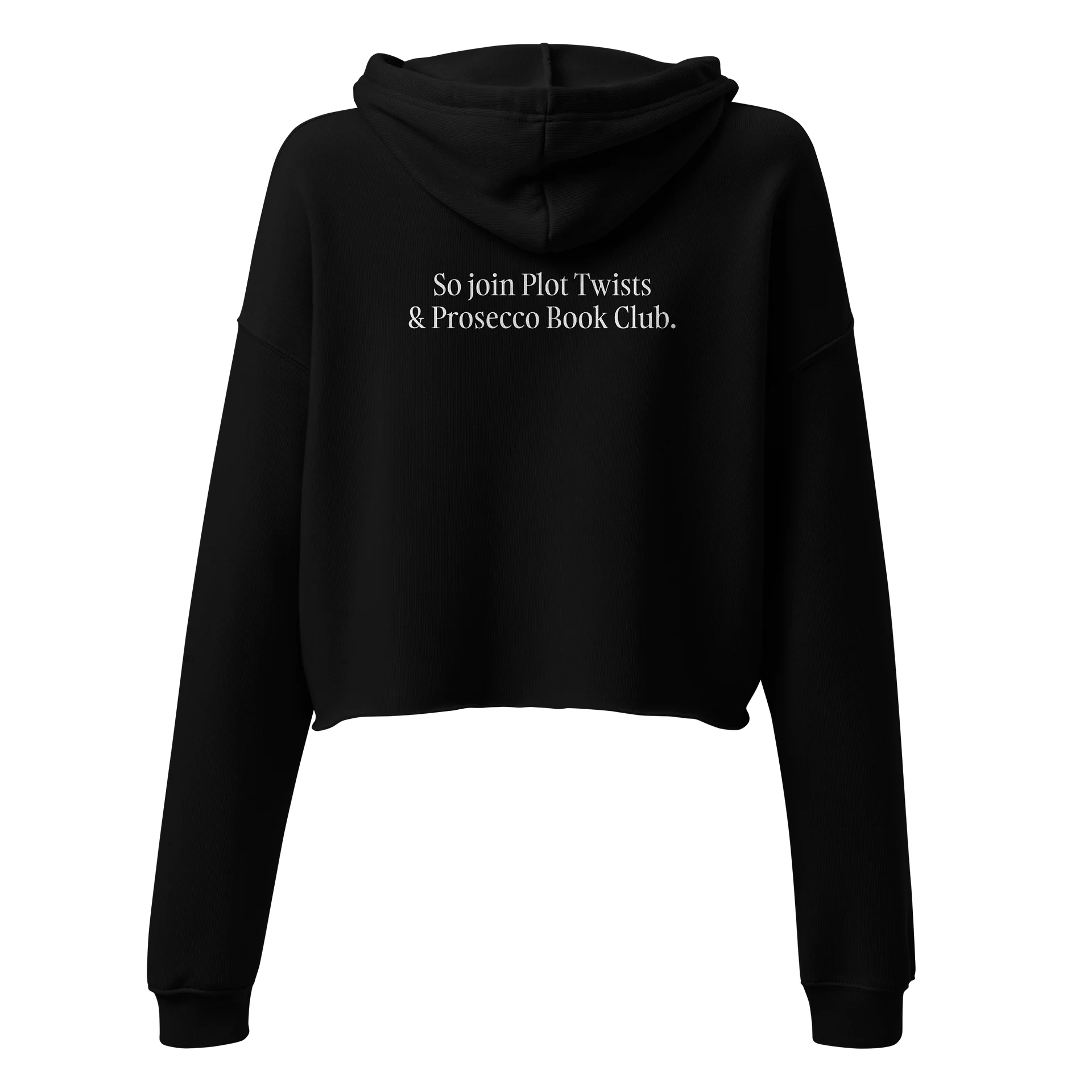 The "Plot Twists & Prosecco" Statement Cropped Hoodie product image (2)