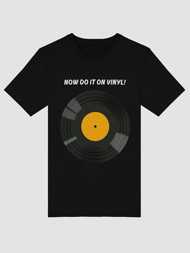 Now Do It On Vinyl (Yellow) T-Shirt product image (2)