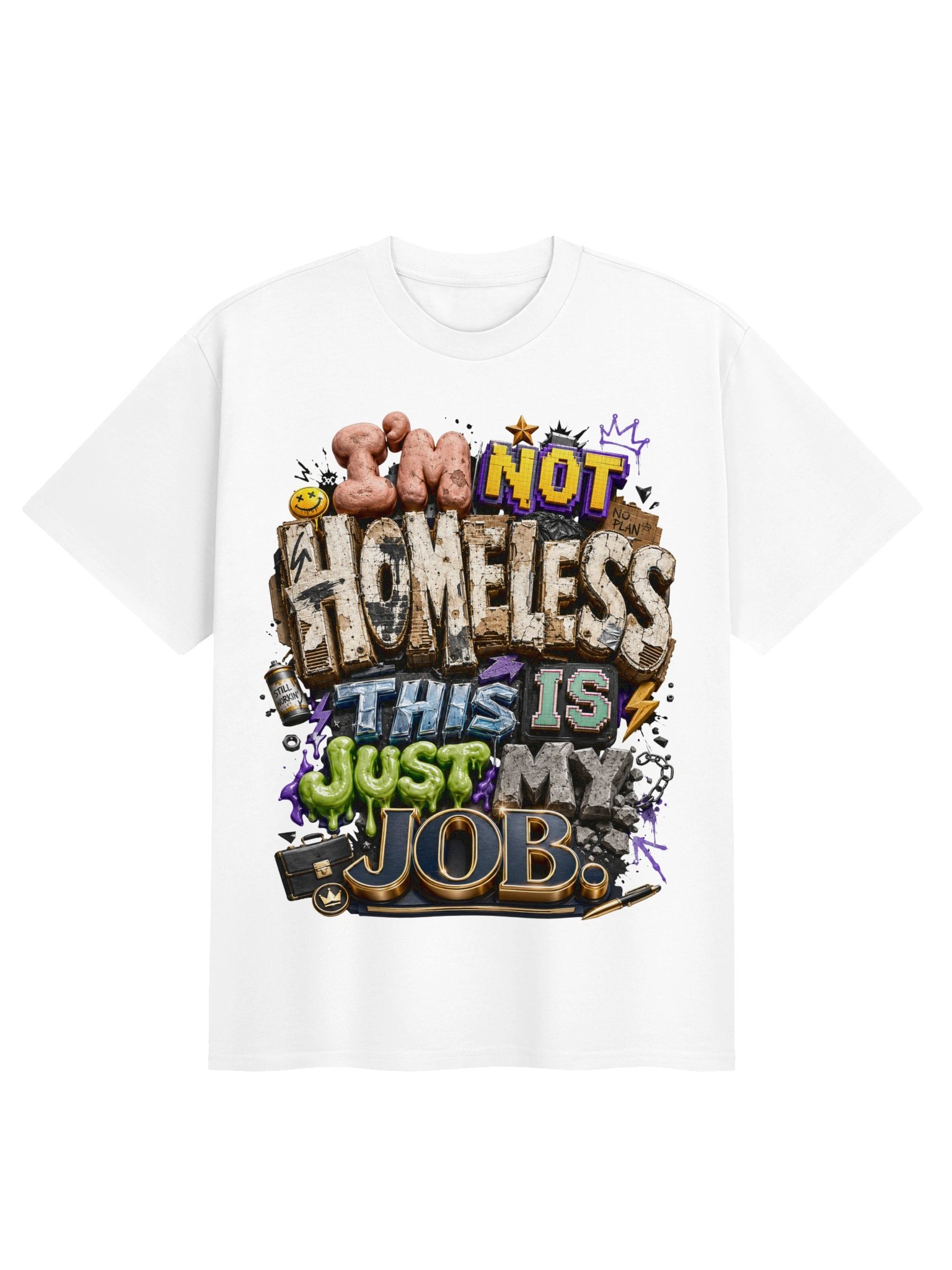 I'M NOT HOMLESS T-Shirt product image (4)