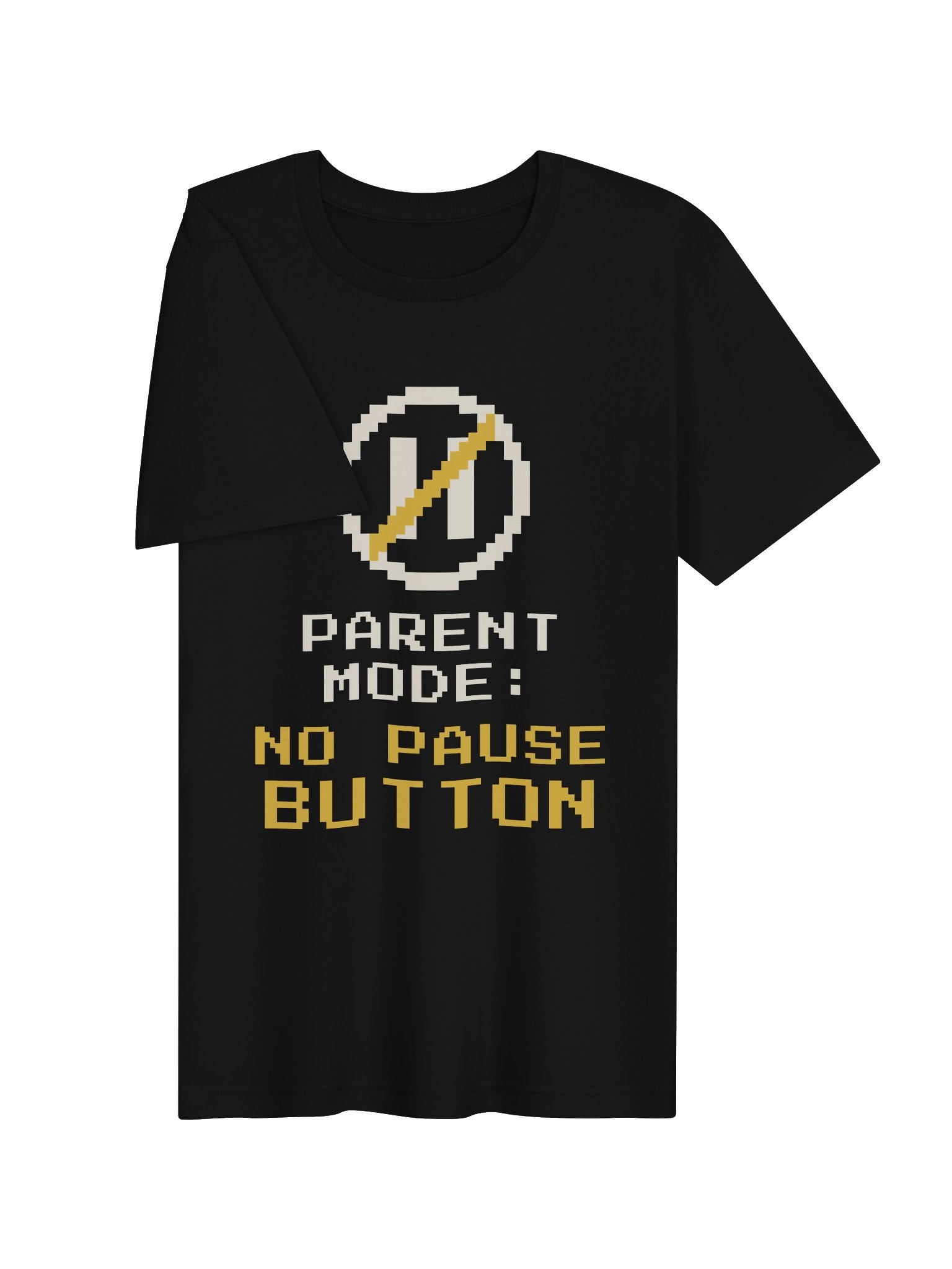 Parent Mode: No Pause Button Tee product image (3)