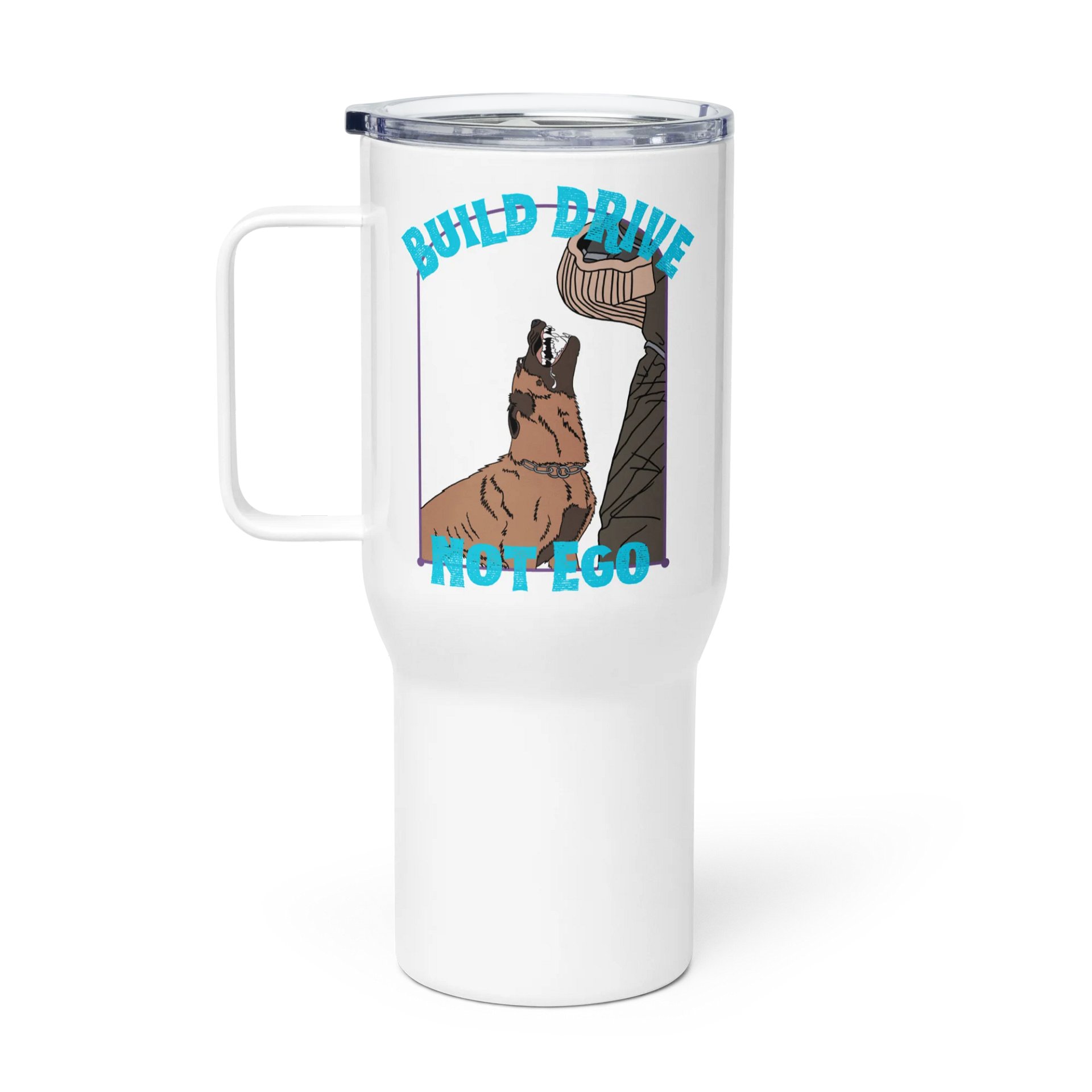 “Build Drive, Not Ego” Stainless Steel Travel Mug (25oz & 40oz) product image (1)
