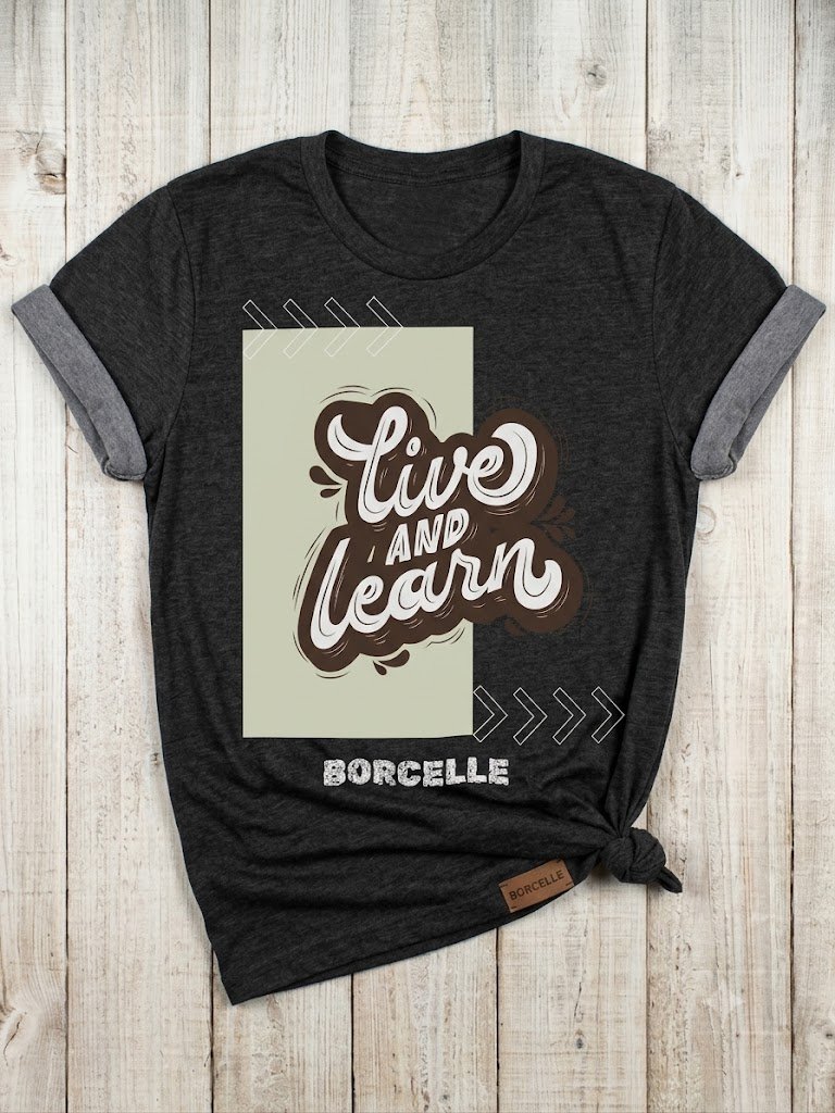 Live and Learn T-Shirt | Inspirational Typography Graphic Tee for Women | Positive Quote Shirt | Motivational Gift product image (1)