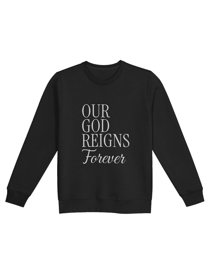 Our God Reigns Forever Sweatshirt product image (3)