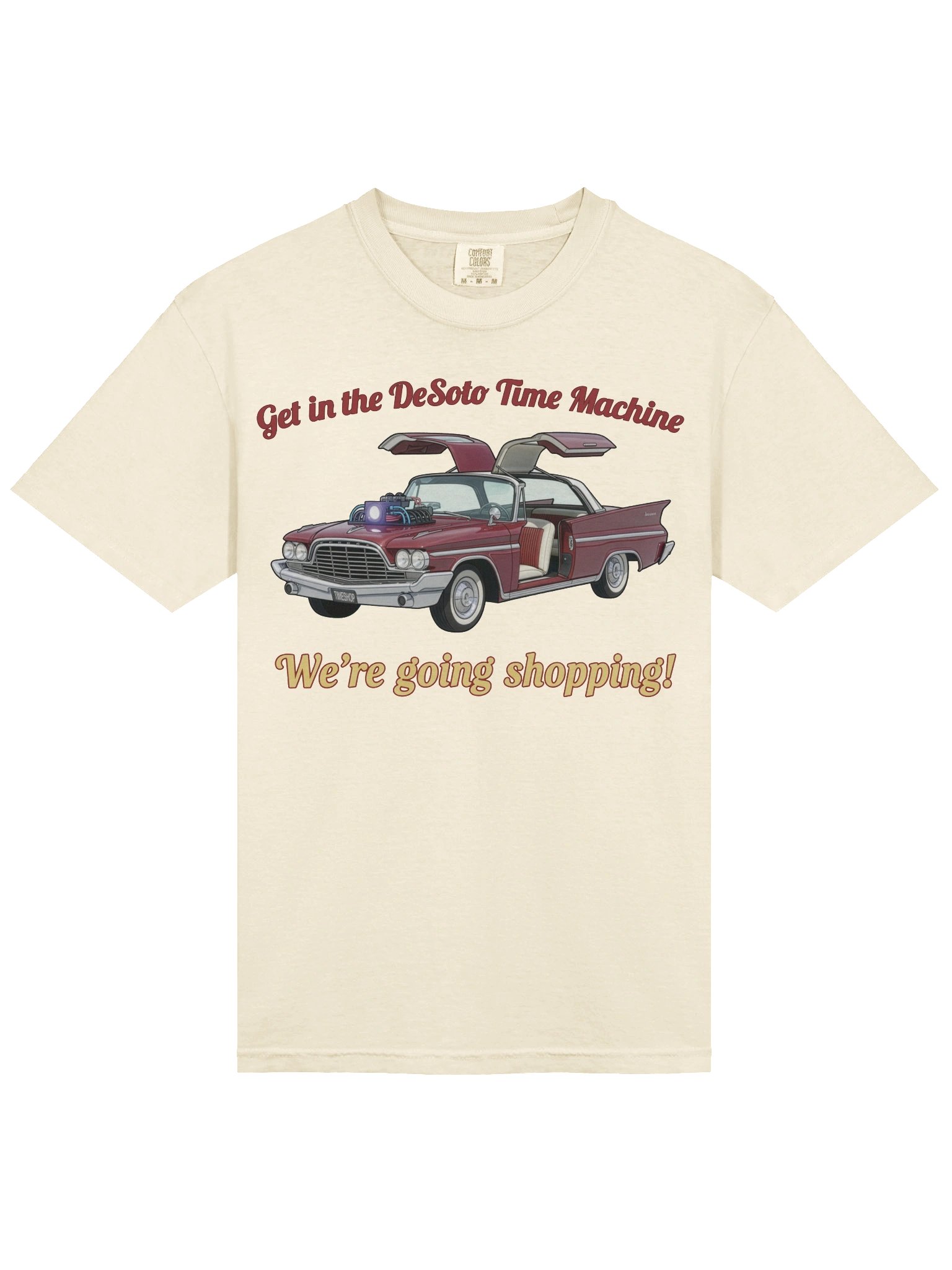 “Get in the DeSoto Time Machine – We’re Going Shopping” – Tee product image (53)