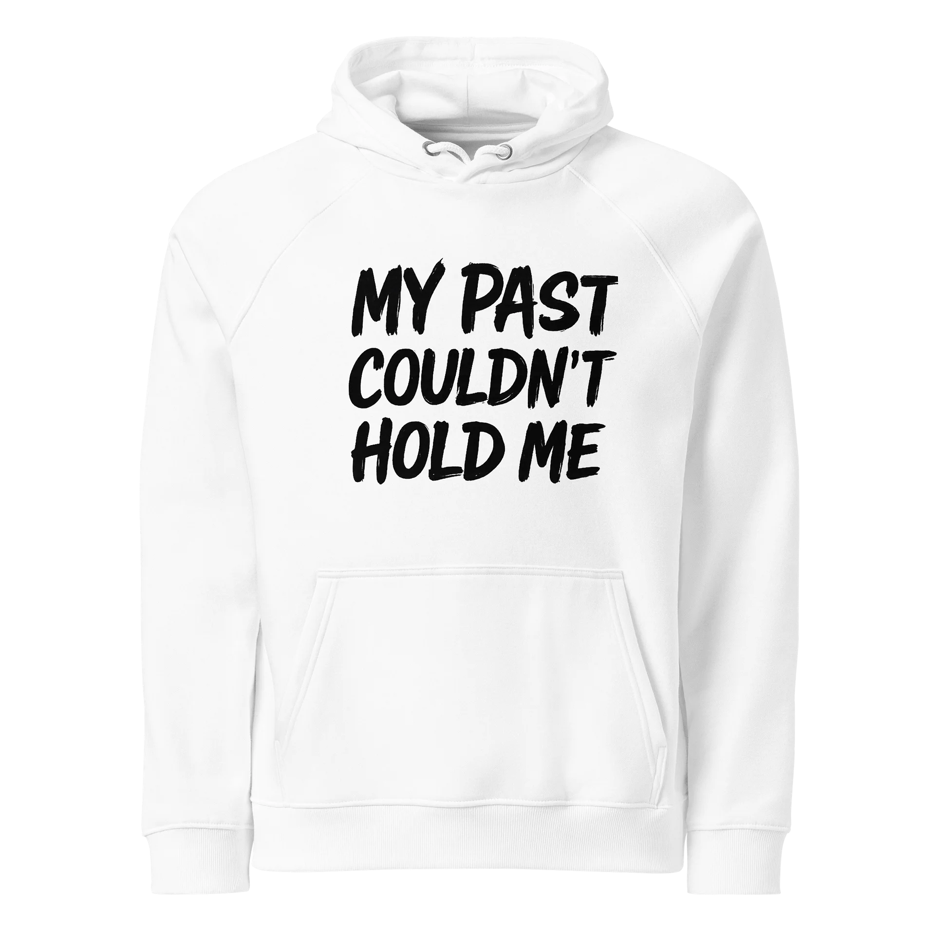 My Past Couldn't Hold Me Hoodie product image (1)