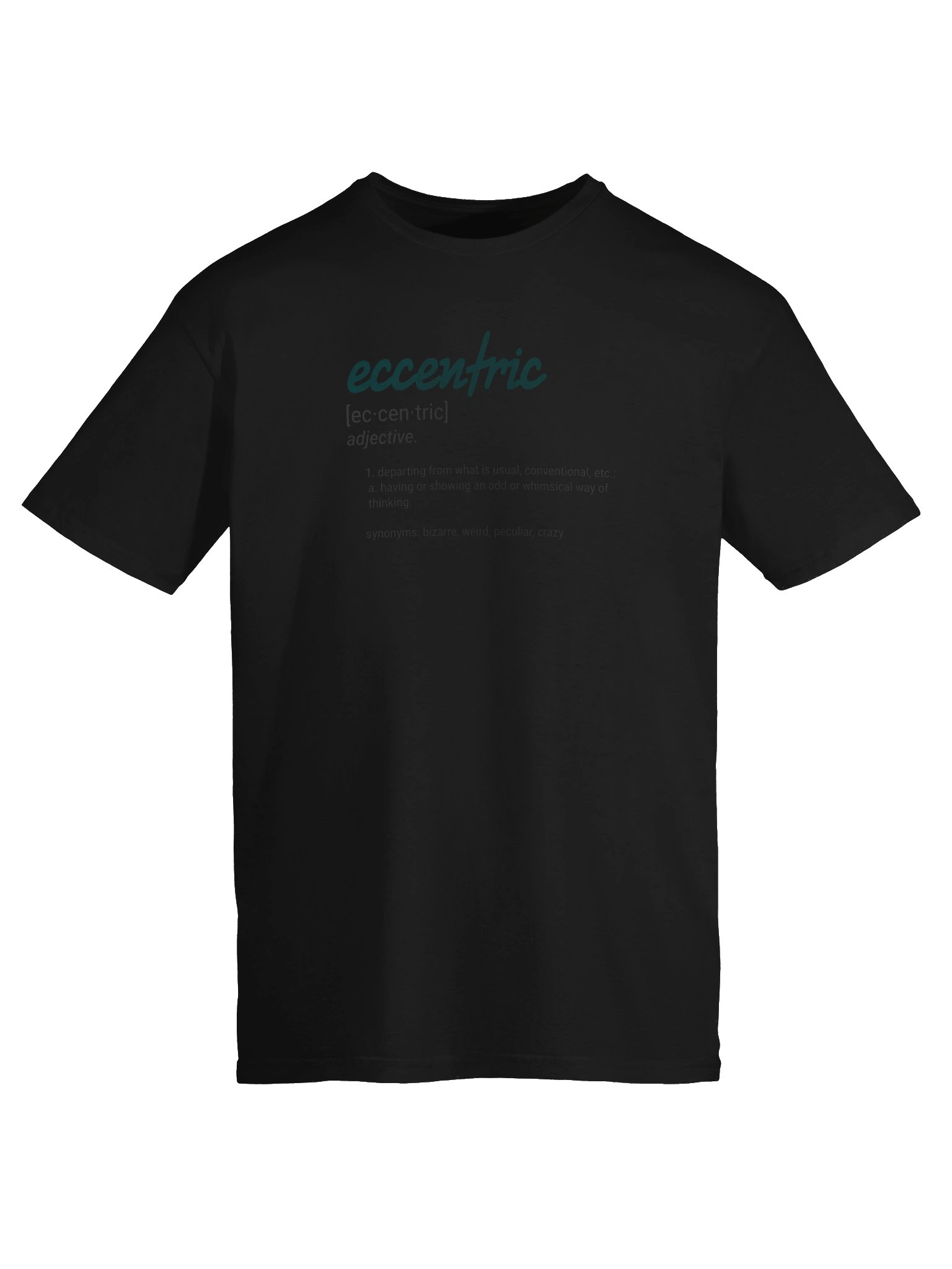 Eccentric Definition T-Shirt product image (5)