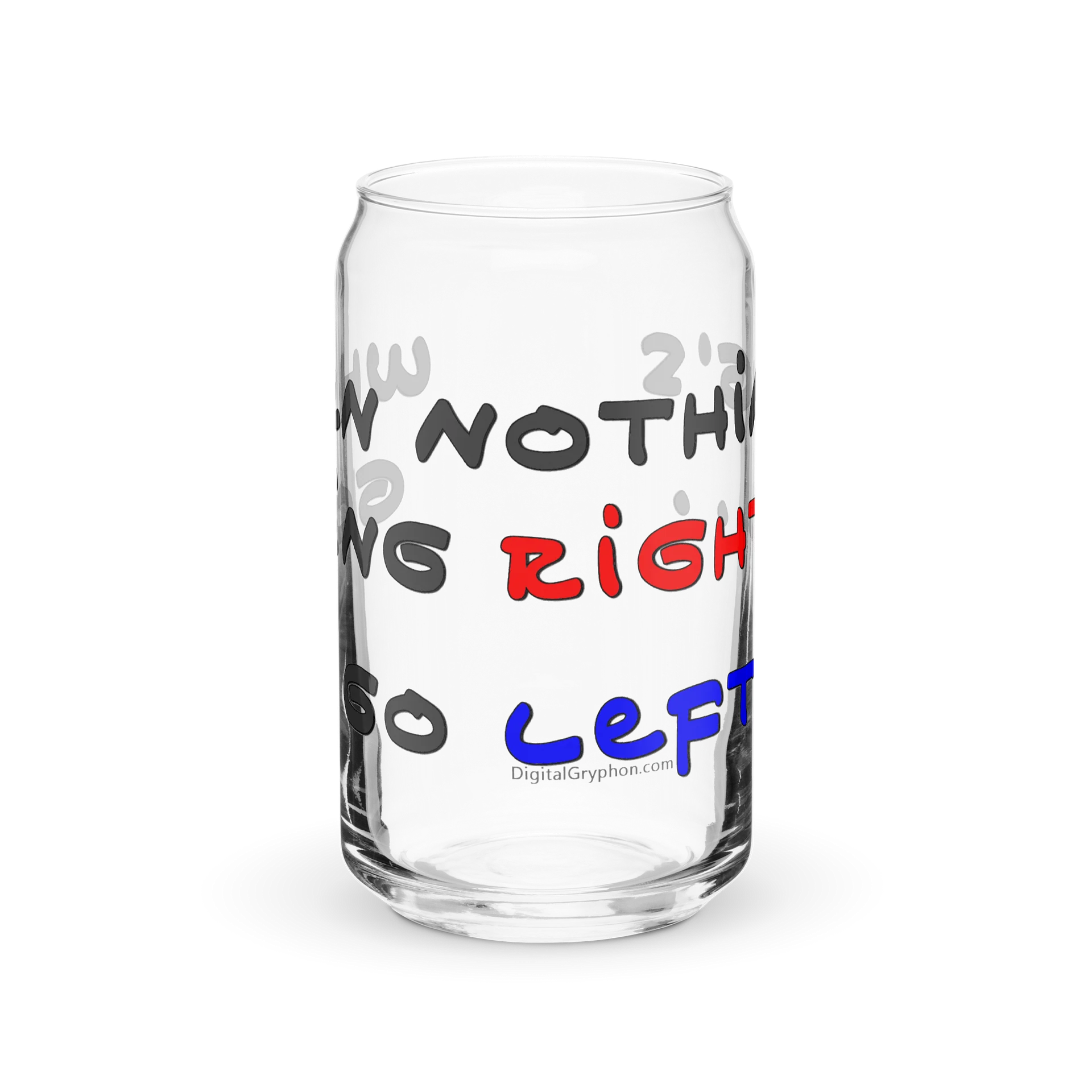 Not Going Right Go Left Popcan Glass product image (2)