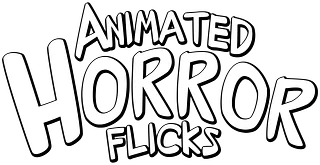 Animated Horror Flicks