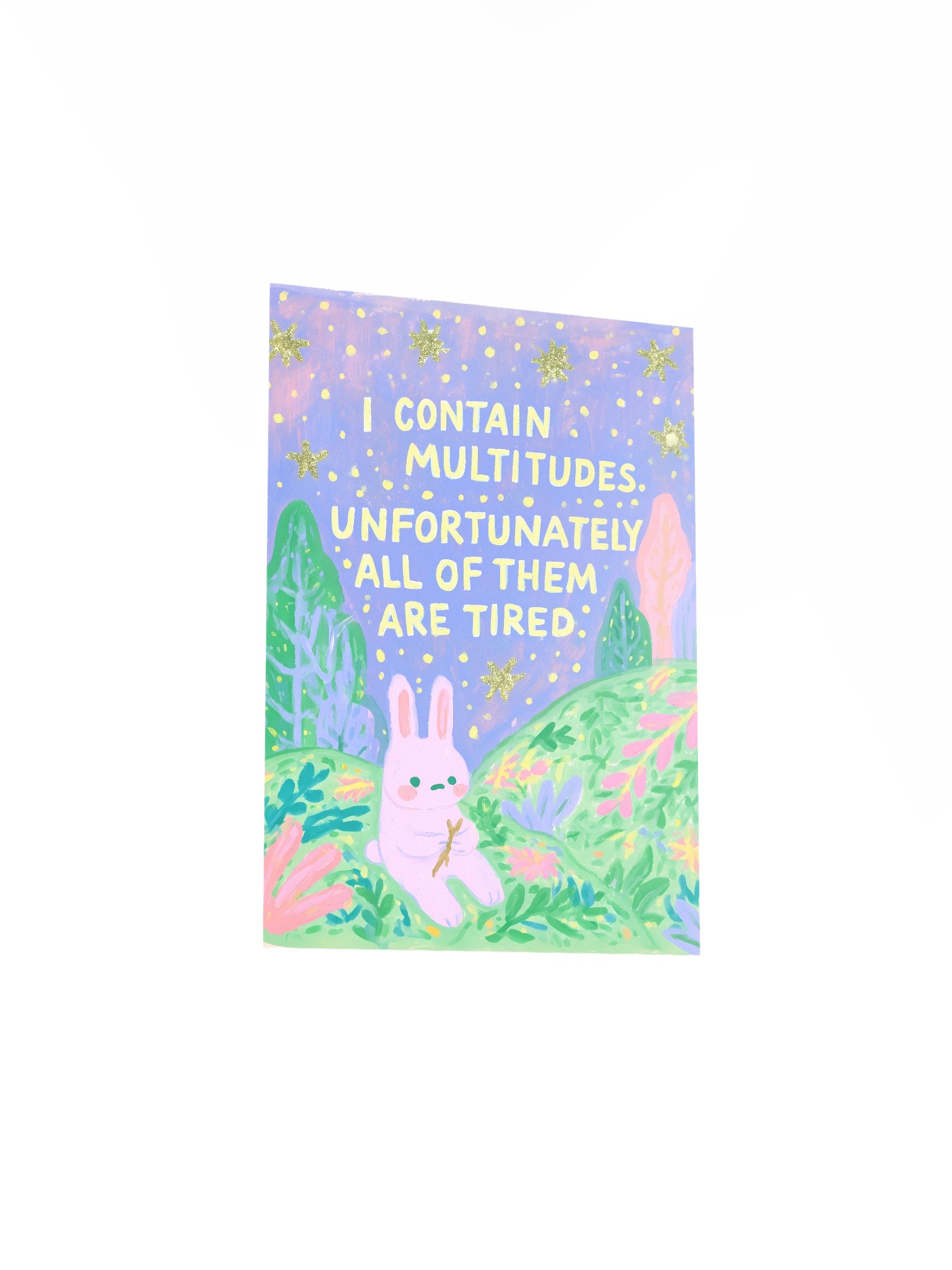 I Contain Multitudes, Unfortunately All Tired Poster product image (21)