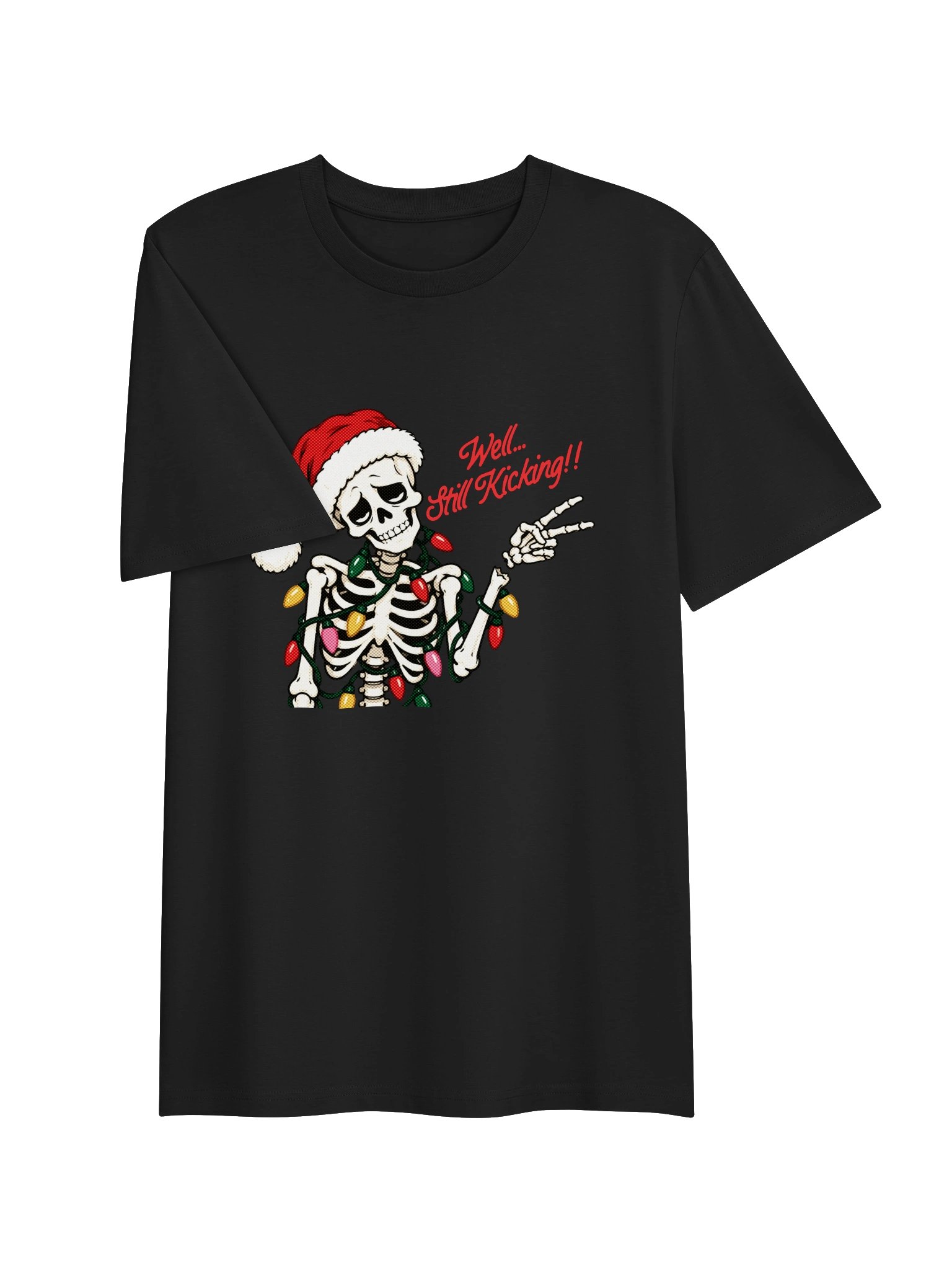 Well... Still Kickin’!! Skeleton Christmas Tee product image (2)