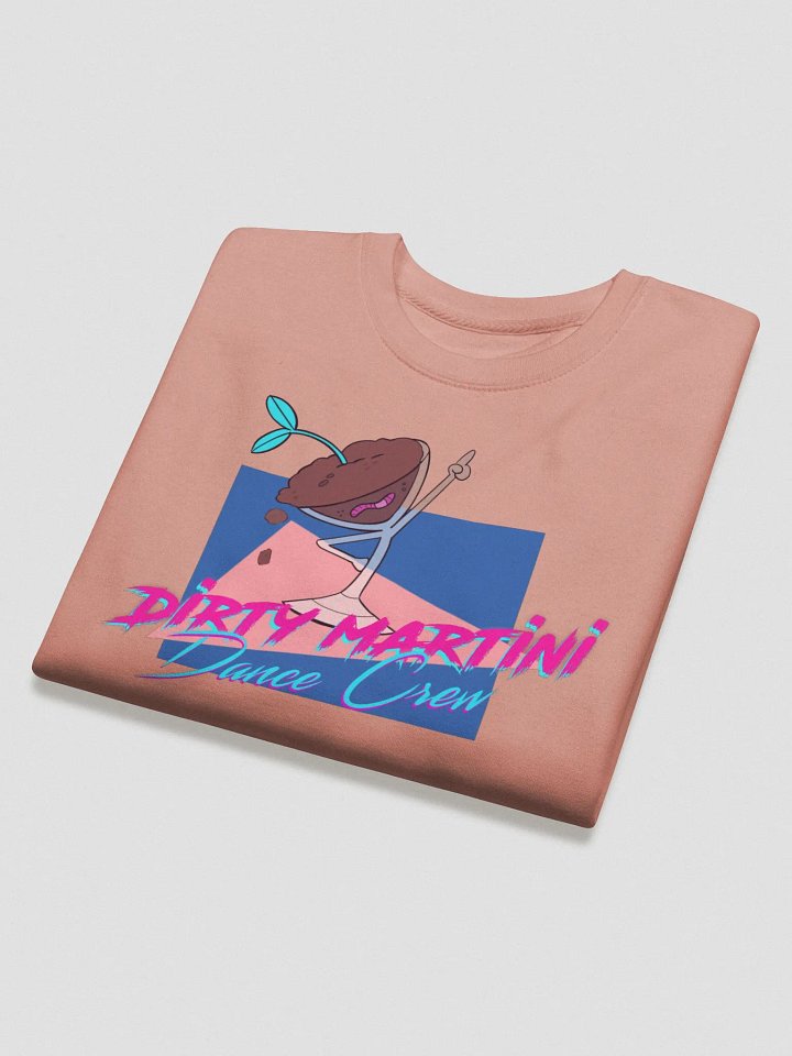 Dirty Martini Dance Crew Sweatshirt product image (2)