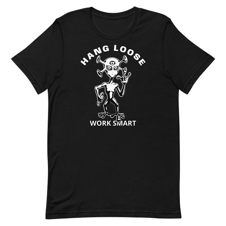 HANG LOOSE WORK SMART - Alien Shaka Tee product image (2)