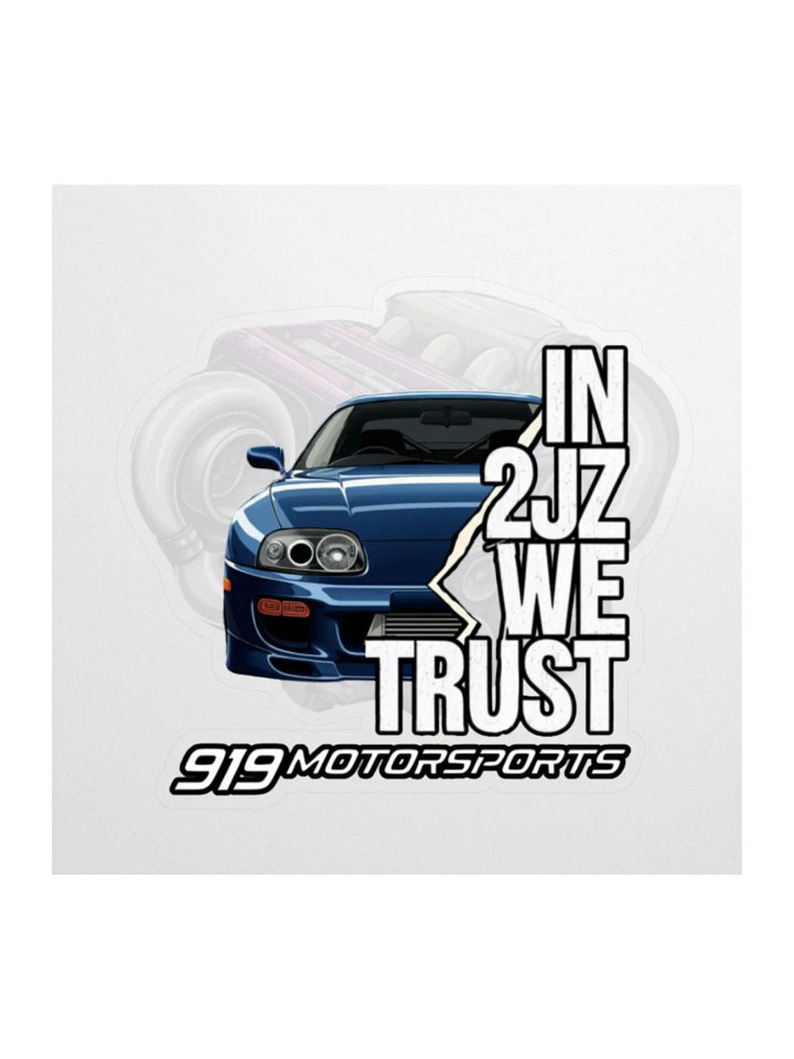 In 2JZ We Trust Sticker! product image (1)