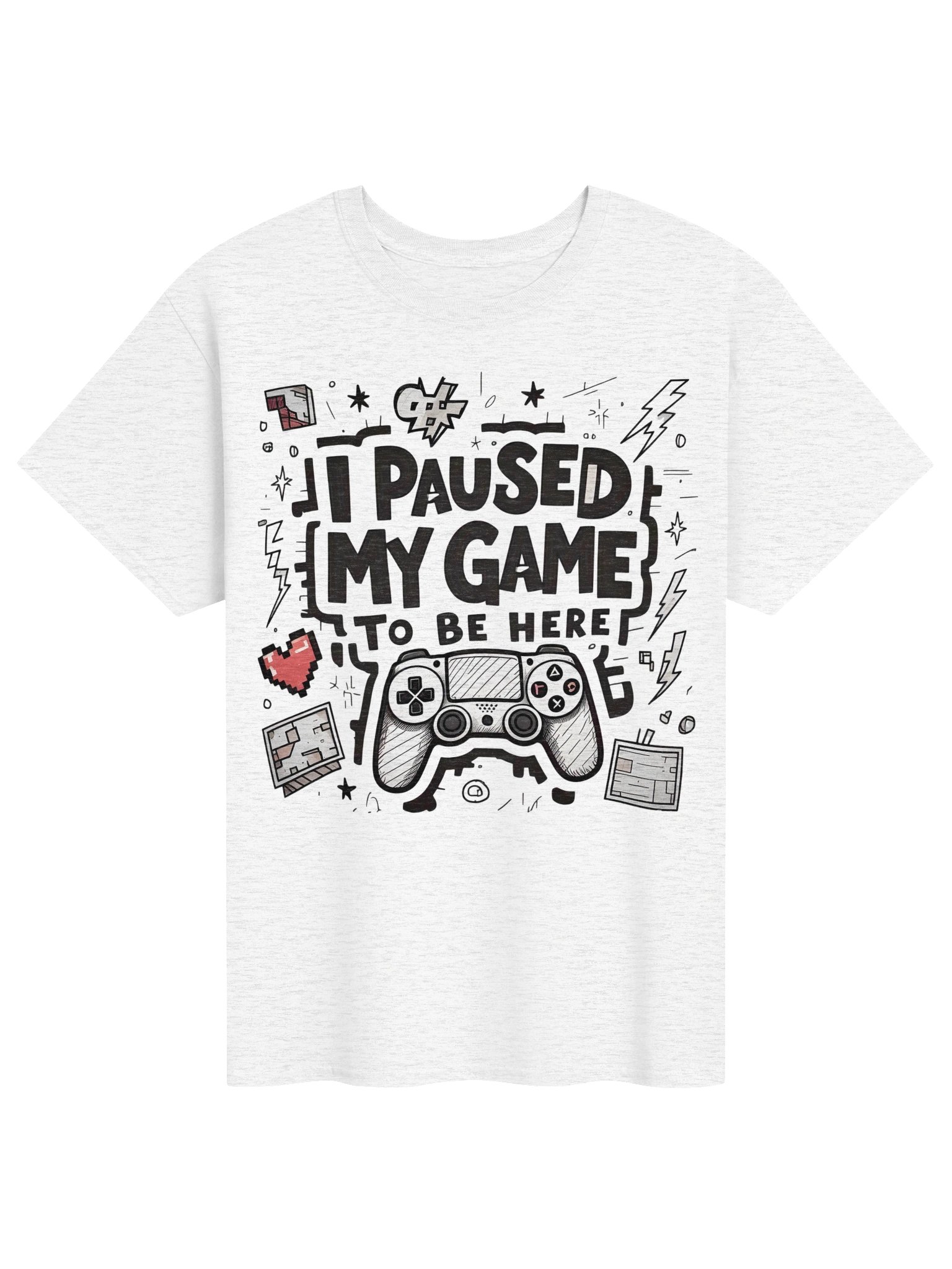 I Paused My Game To Be Here T-Shirt product image (1)