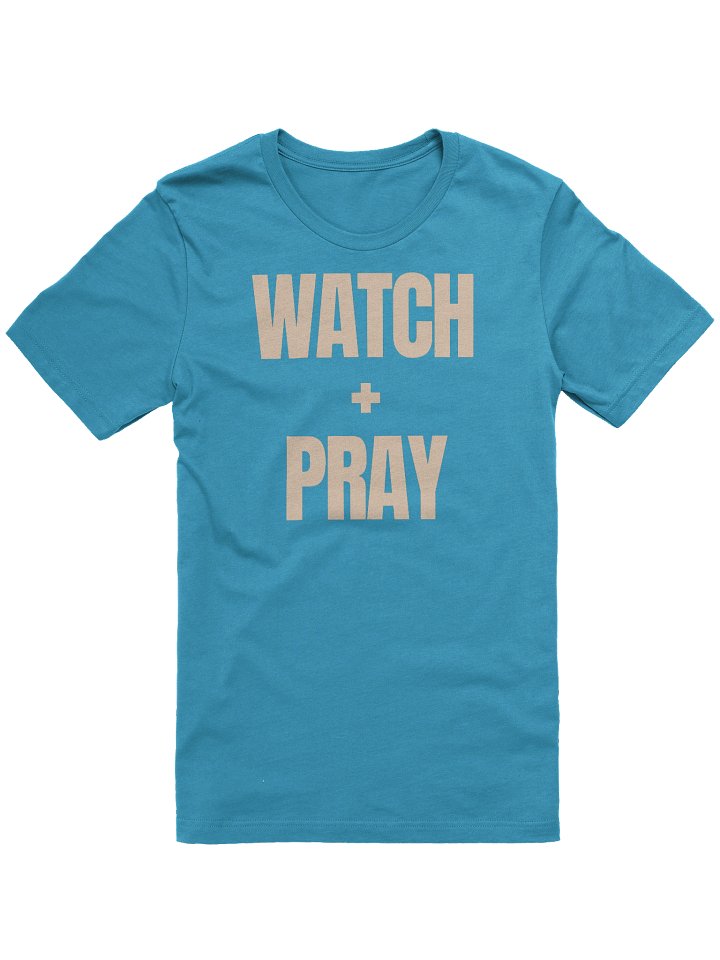 WATCH & PRAY CLASSIC EDITION TEE (UNISEX) product image (1)