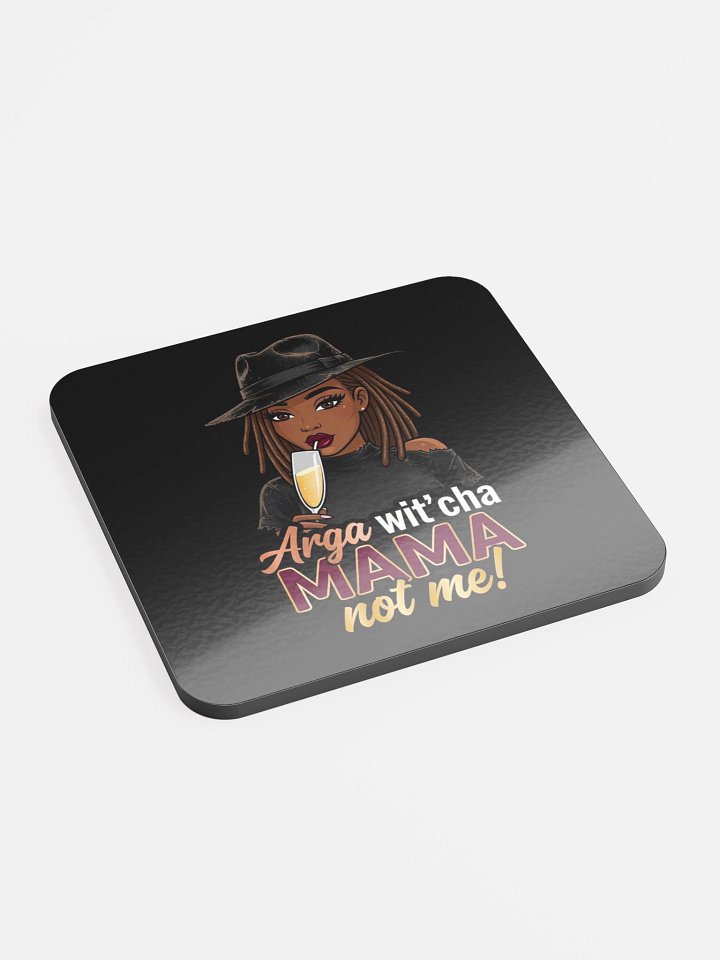 Arga Wit’cha Mama Signature Coaster 🥂✨ product image (2)