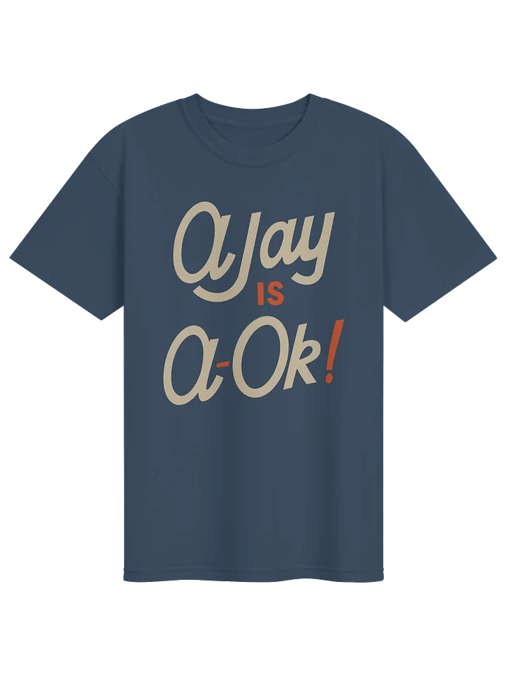 Ajay is A-Ok! Tee product image (1)