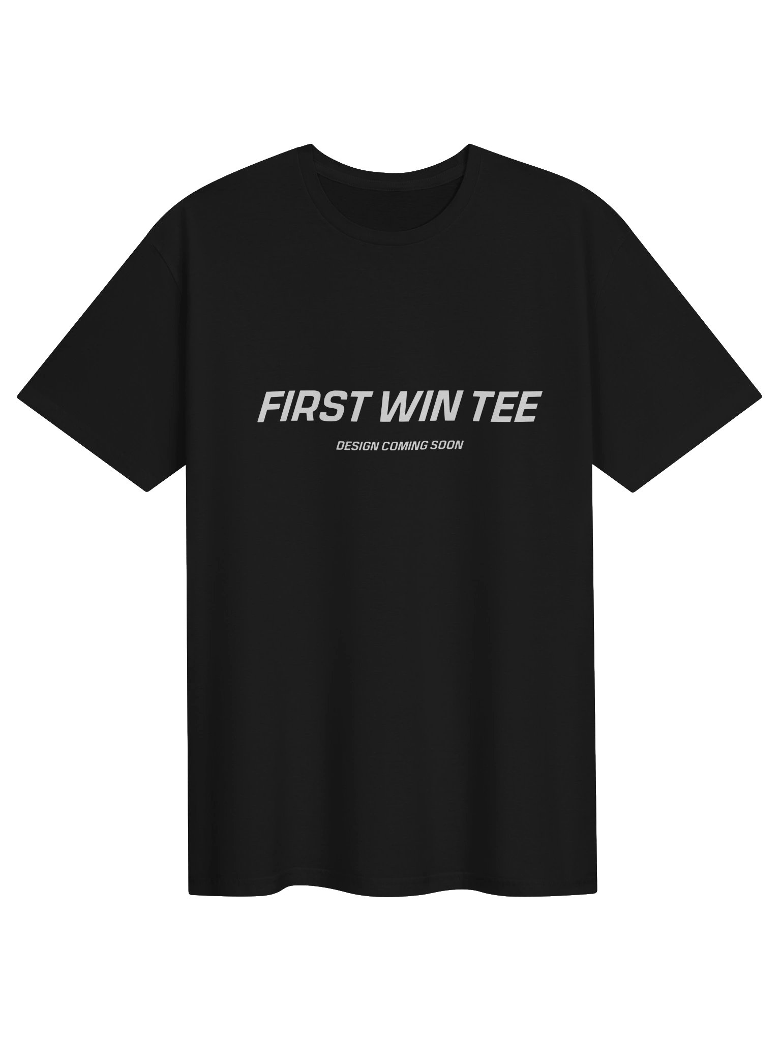 First Win Tee Design Coming Soon Shirt product image (2)