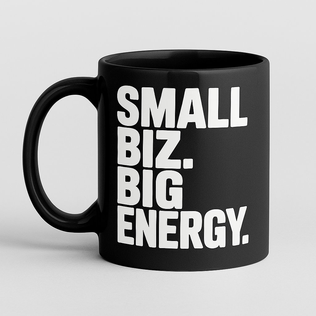 Small Biz. Big Energy. Mug product image (1)