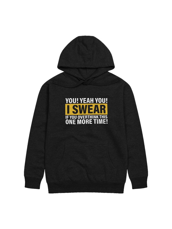 "Overthink" Premium Hoodie product image (1)