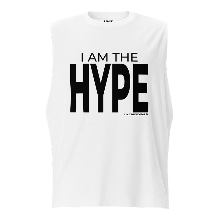 I am the Hype Muscle tee - white product image (1)
