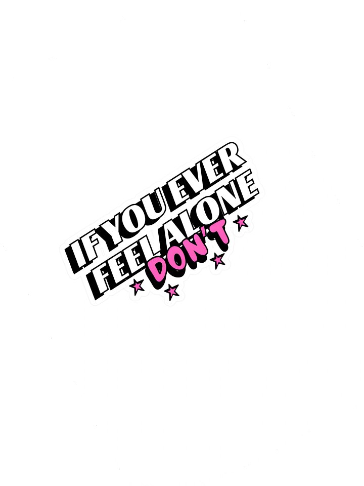 YOU WERE NEVER ON YOUR OWN STICKER product image (1)