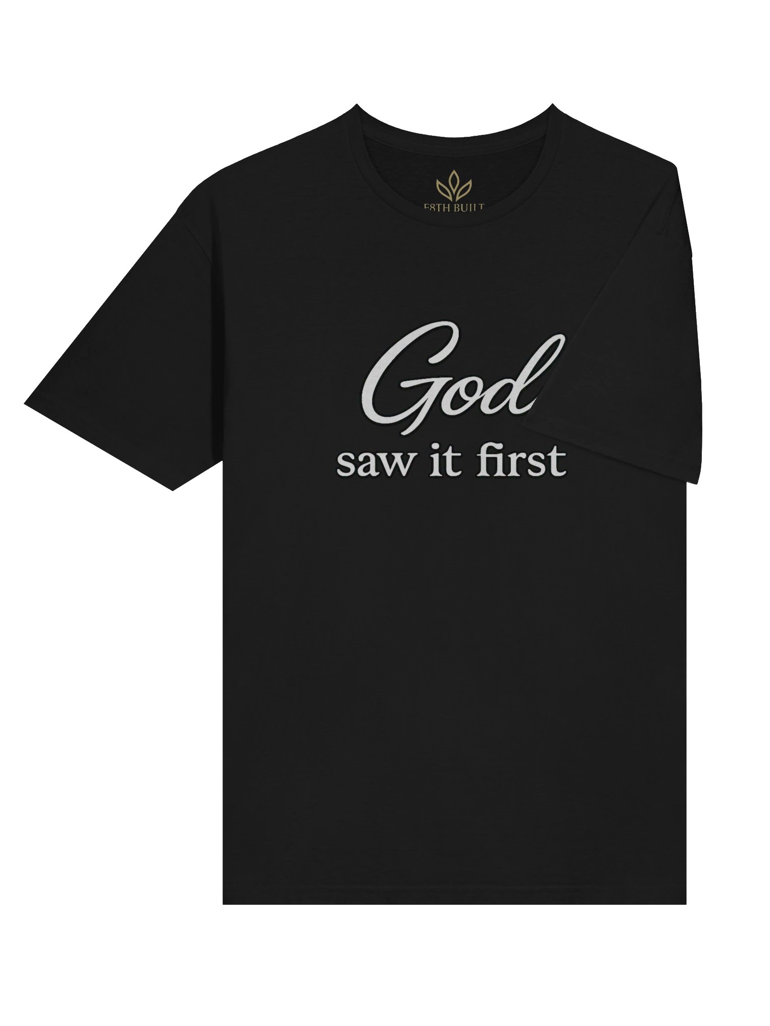 God saw it first T-Shirt product image (2)