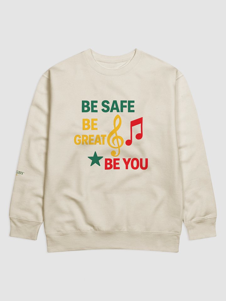 Be Safe. Be Great. Be You.™ Signature Crewneck product image (1)