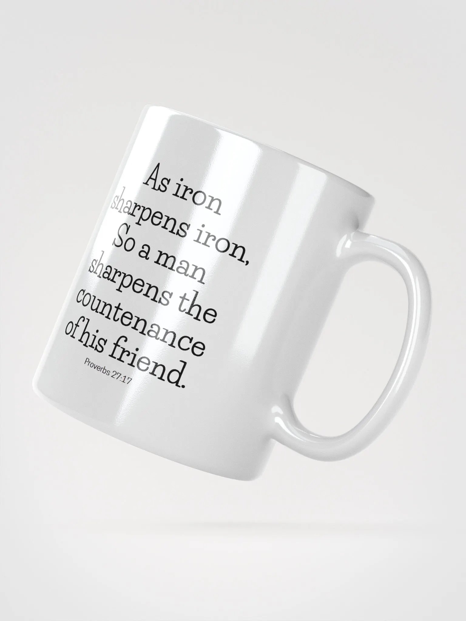 As Iron Sharpens Iron So A Man Sharpens The Countenance Proverbs 27:17 White Glossy Mug 11/15/20oz product image (2)