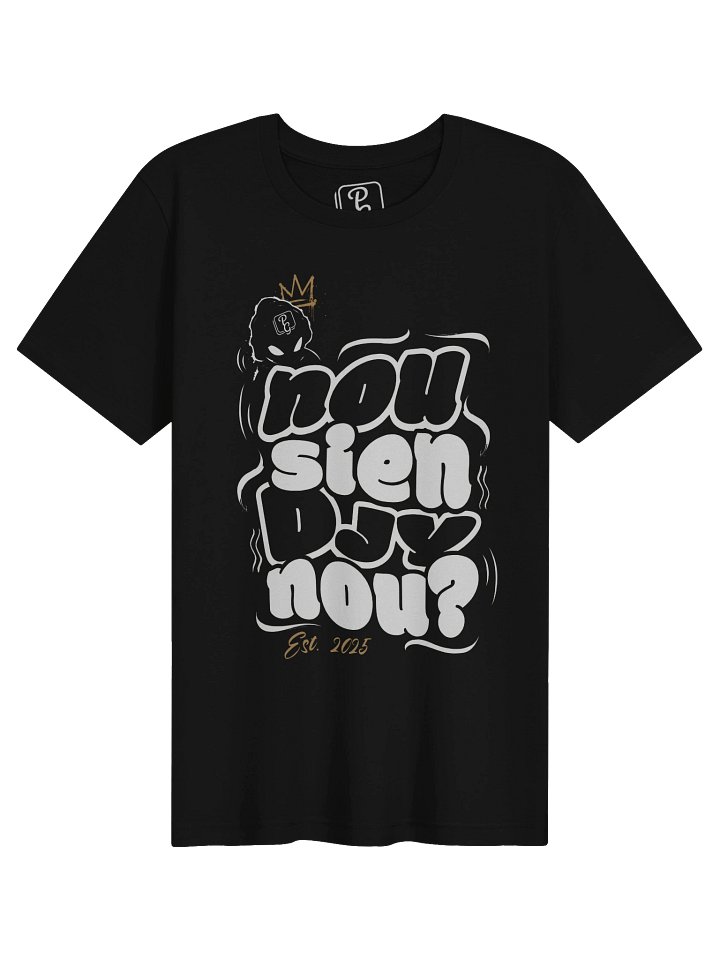 Nou Sien Djy Nou?" T-Shirt | Authentic Cape Flats Slang & SA Nostalgia product image (1)