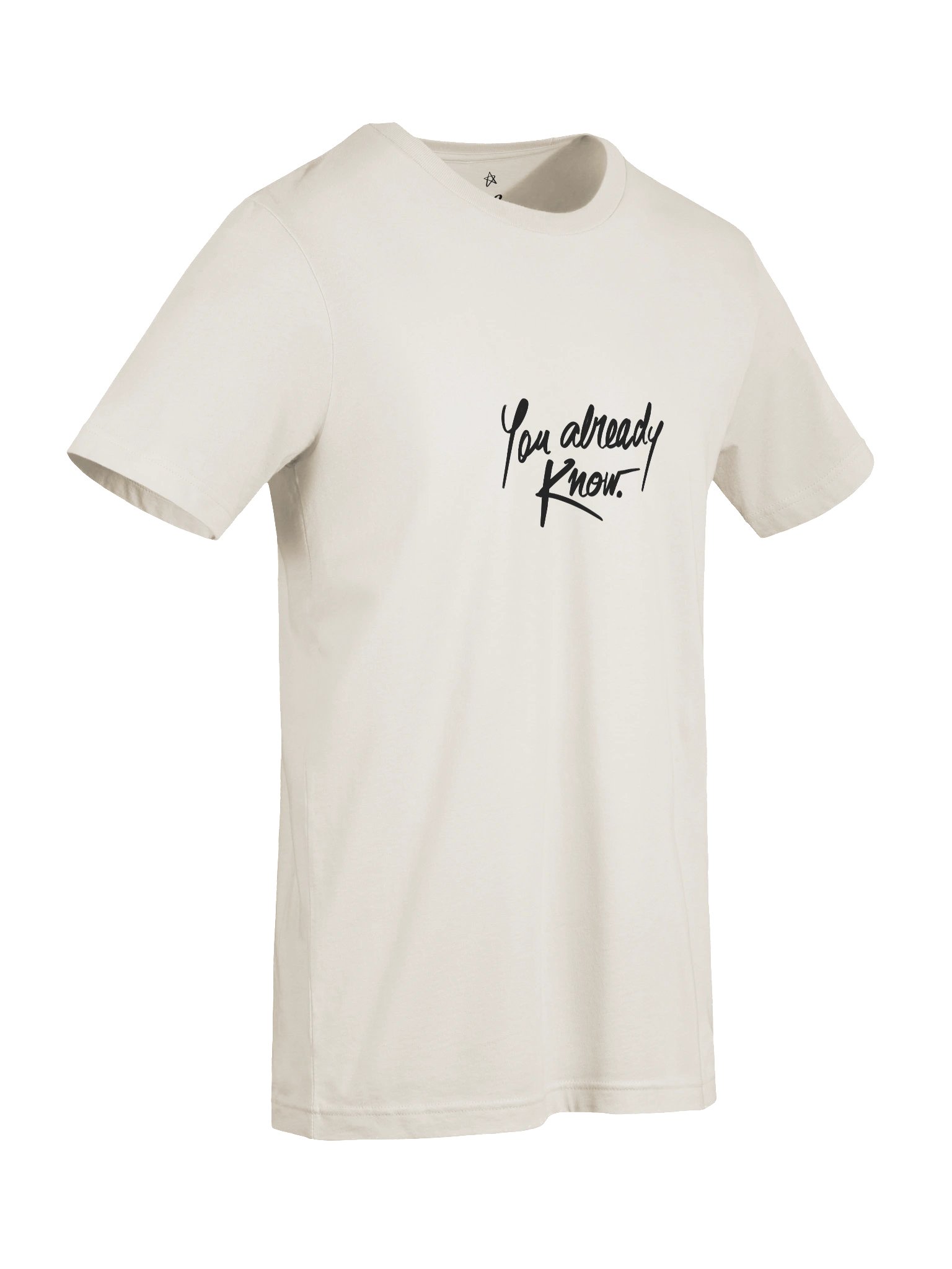 You Already Know T-Shirt | Handwritten Script Quote Tee product image (7)