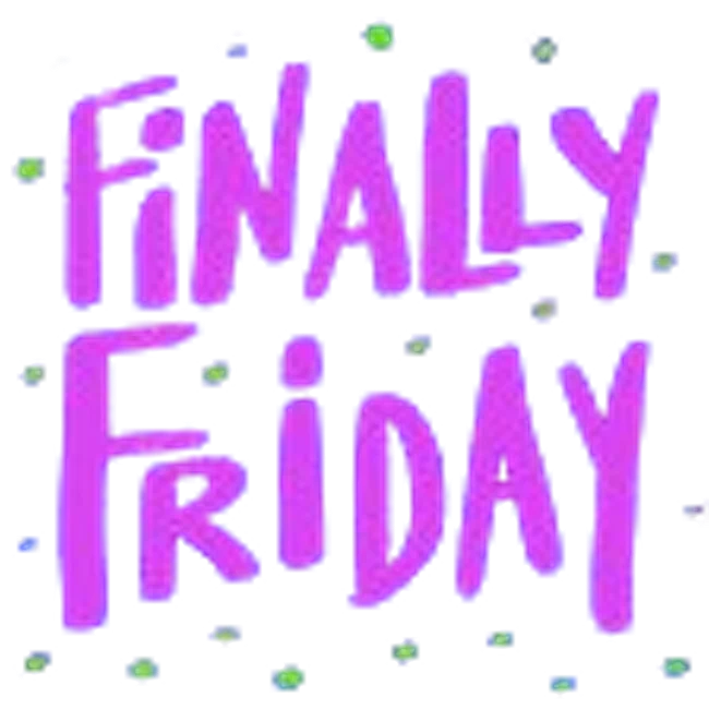 Finally Friday