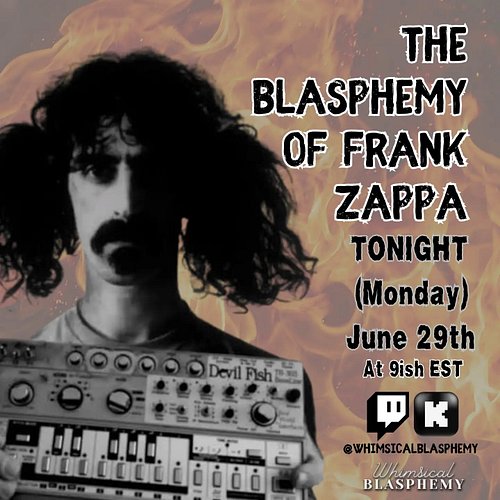 We all need Zappa, Ive decided. I plan to go live later with My Blasphemy of Frank Zappa set. No one predicted the rise of Ch...