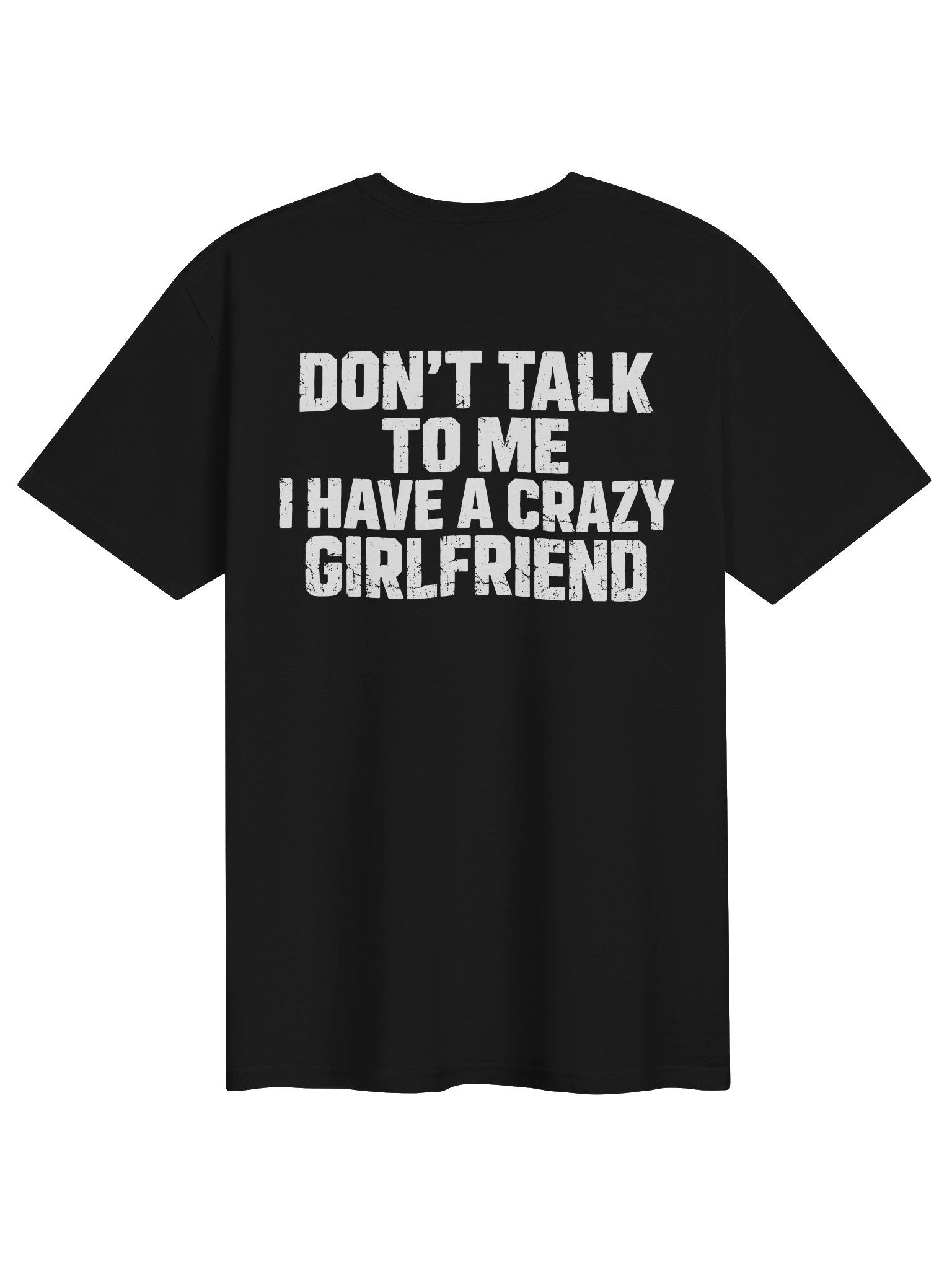 don't talk to me i have a crazy girlfriend product image (1)