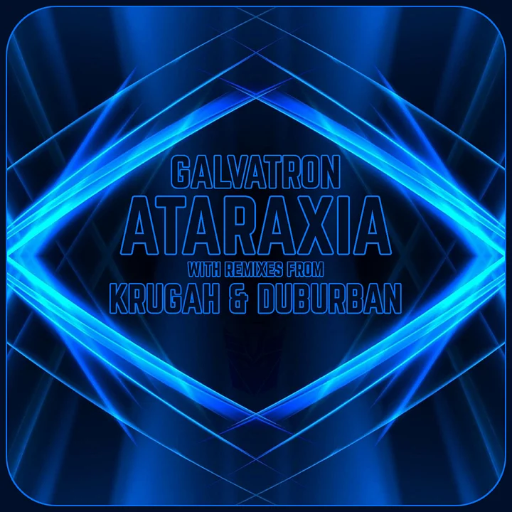 Galvatron - Ataraxia + Krugah & Duburban Remixes product image (1)