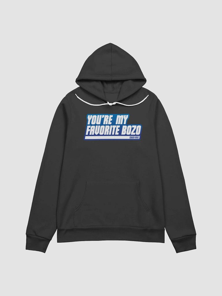 You're my favorite BOZO Blue Hoodie product image (1)