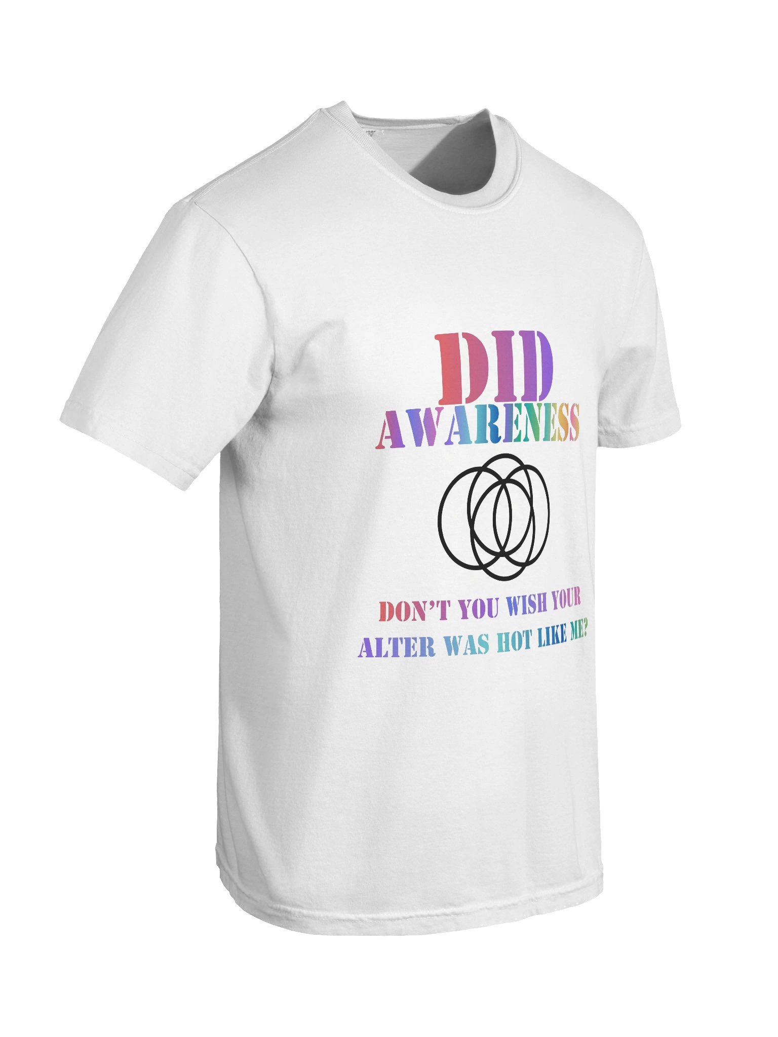 DID Awareness Don't You Wish Your Alter Was Hot Like Me? T-Shirt product image (8)