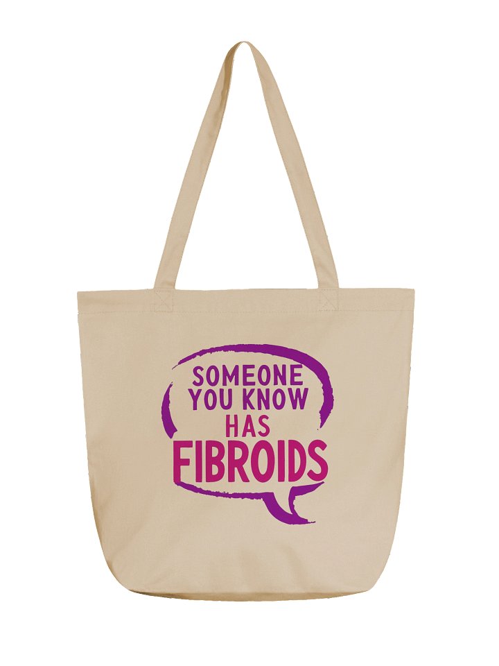 'Someone You Know Has Fibroids' Tote product image (1)