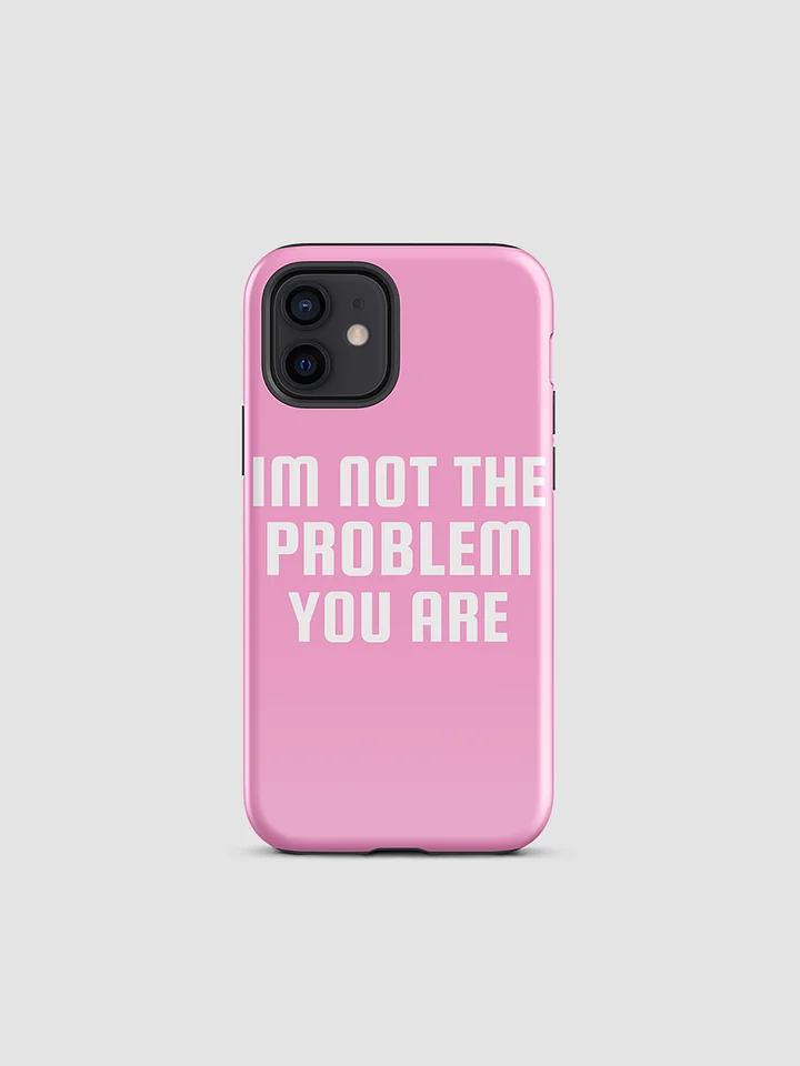 not the problem i phone case product image (1)