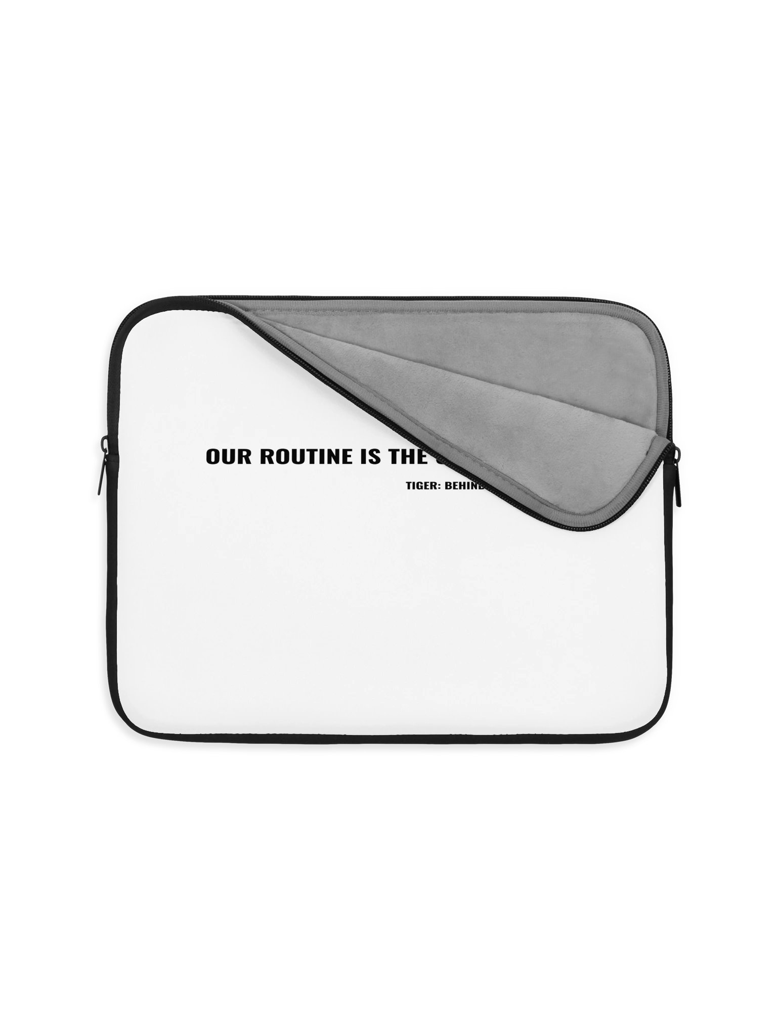 Tiger: Behind the Narrator – "Our Routine Is The Unforeseen" Laptop Sleeve product image (4)