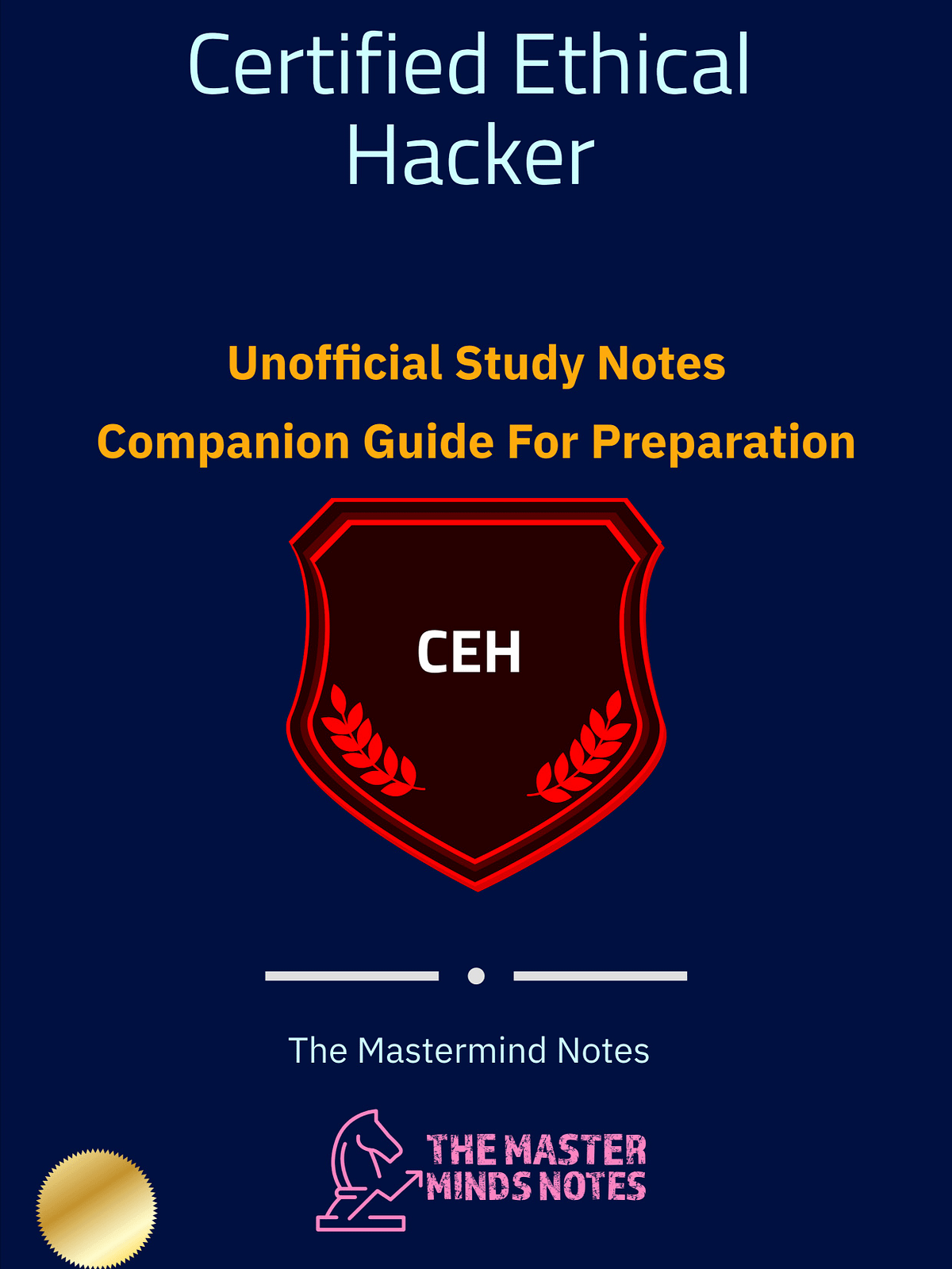 Certified Ethical Hacker Study Notes & Practice Tests (Unofficial ...