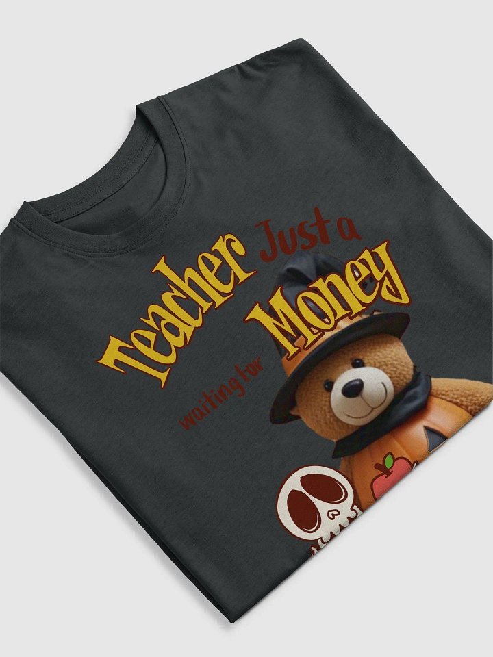 Money-Waiting Teacher Halloween Tee product image (7)