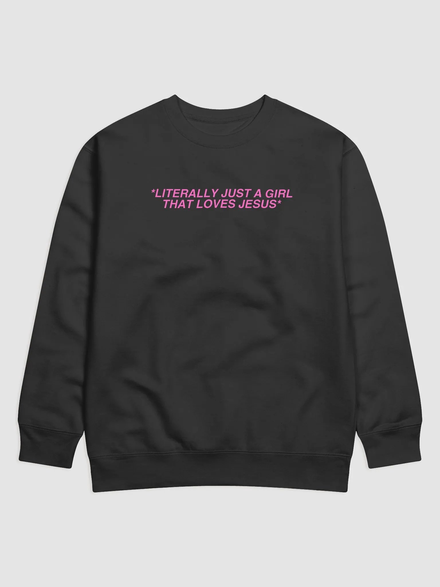 *Literally Just A Girl that Loves Jesus* Crewneck product image (1)